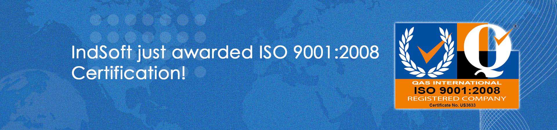 IndSoft just awarded ISO 9001:2008 Certification!